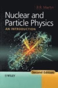 Nuclear and Particle Physics | 2:a upplagan