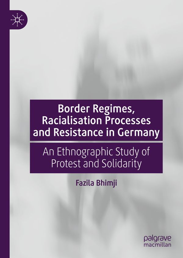 Border Regimes, Racialisation Processes and Resistance in Germany | 1:a upplagan