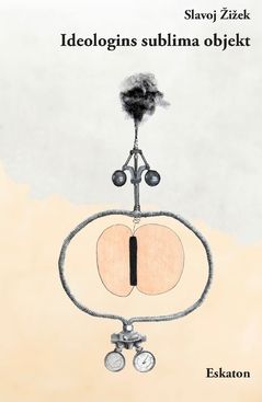 Ideologins sublima objekt | 0:e upplagan