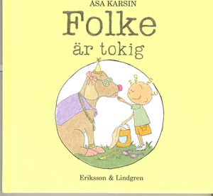 Folke är tokig | 1:a upplagan