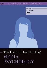 The Oxford Handbook of Media Psychology | 0:e upplagan