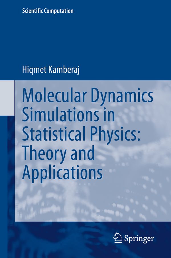 Molecular Dynamics Simulations in Statistical Physics: Theory and Applications | 1:a upplagan