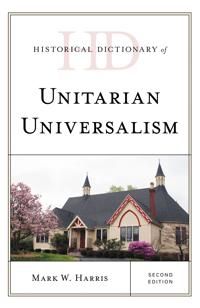 Historical dictionary of unitarian universalism | 0:e upplagan