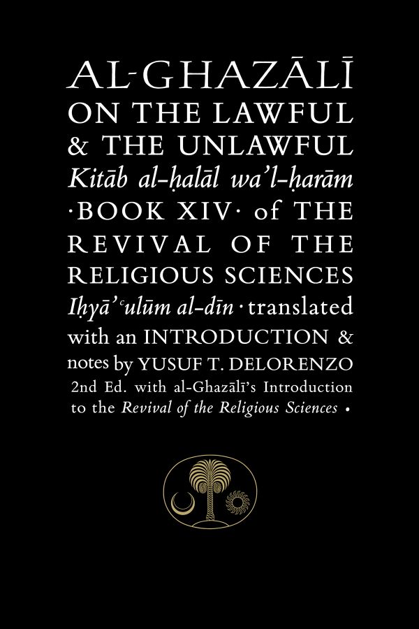 Al-Ghazali on the Lawful and the Unlawful | 2:a upplagan