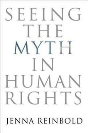 Seeing the Myth in Human Rights