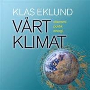 Vårt klimat: ekonomi, politik, energi | 1:a upplagan