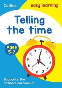 Telling the time ages 5-7: new edition