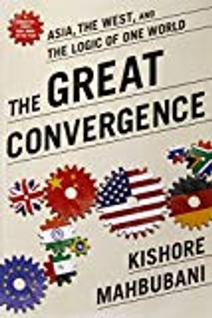 Great convergence - asia, the west, and the logic of one world