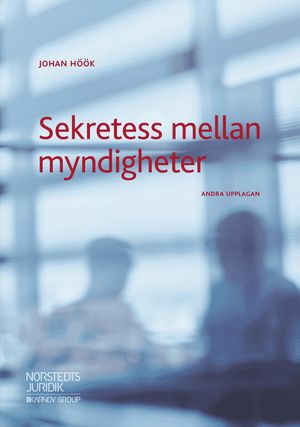 Sekretess mellan myndigheter |  2:e upplagan