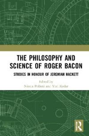 The Philosophy and Science of Roger Bacon | 1:a upplagan