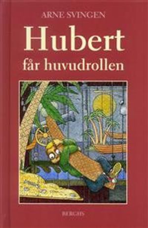 Hubert får huvudrollen | 1:a upplagan