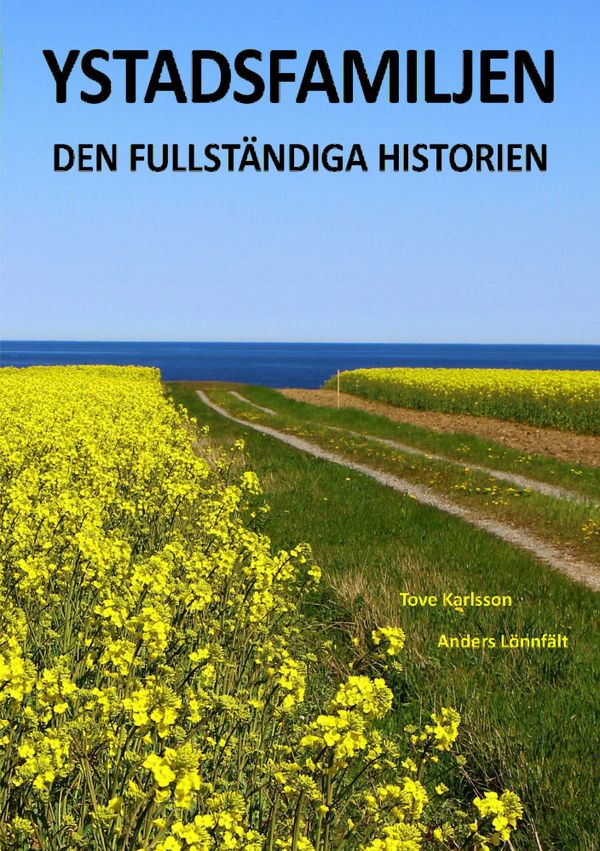 Ystadsfamiljen - Den fullständiga historien | 0:e upplagan
