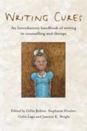 Writing cures - an introductory handbook of writing in counselling and ther