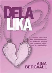 Dela lika | 1:a upplagan