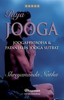 Raja-jooga –  Joogafilosofia ja Patanjalin Jooga Sutrat