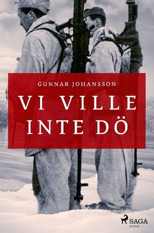 Vi ville inte dö | 1:a upplagan