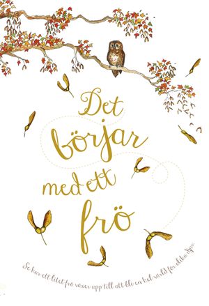 Det börjar med ett frö | 1:a upplagan