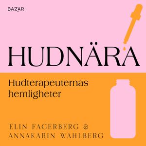 Hudnära : Hudterapeuternas hemligheter