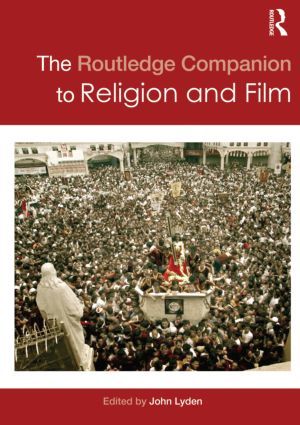 The Routledge Companion to Religion and Film | 0:e upplagan