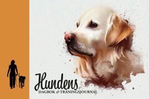 HUNDENS DAGBOK & TRÄNINGSJOURNAL | 1:a upplagan