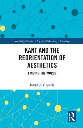 Kant and the Reorientation of Aesthetics | 1:a upplagan