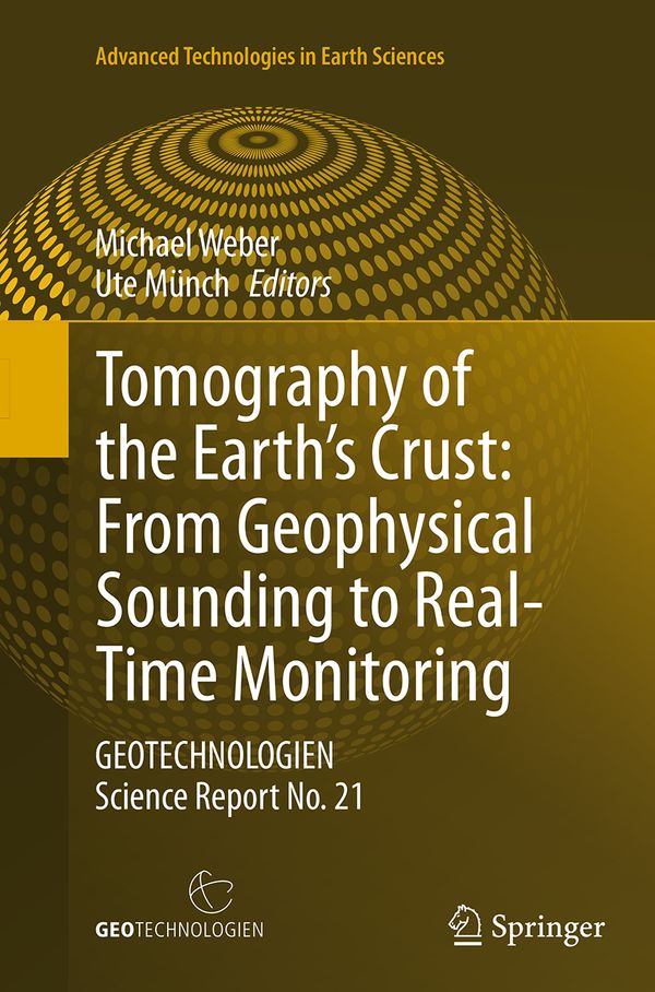 Tomography of the Earth’s Crust: From Geophysical Sounding to Real-Time Monitoring | 1:a upplagan