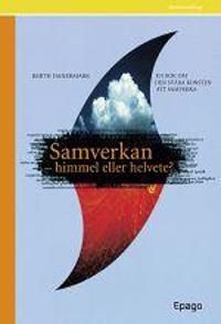 Samverkan - himmel eller helvete | 0:e upplagan
