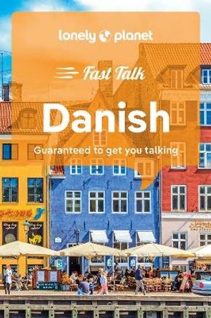 Lonely Planet Fast Talk Danish |  2:e upplagan