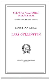 Lars Gyllensten : inträdestal i Svenska akademien