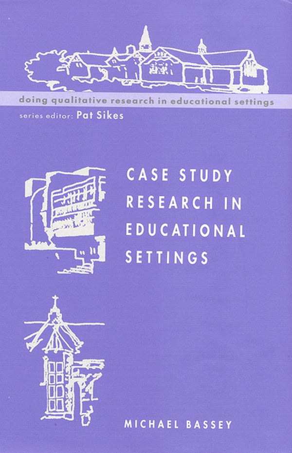 Case Study Research in Educational Settings | 0:e upplagan