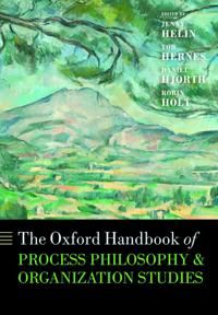 The Oxford Handbook of Process Philosophy and Organization Studies | 0:e upplagan