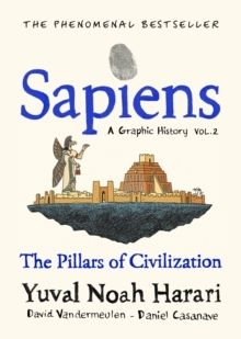 Sapiens A Graphic History, Volume 2 - The Pillars of Civilisation | 0:e upplagan
