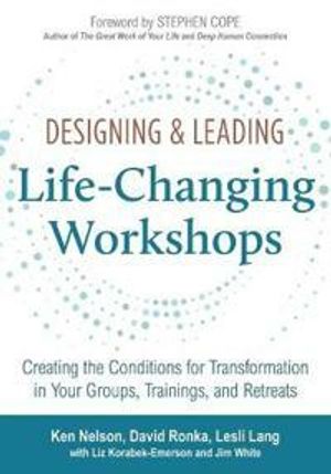 Designing and Leading Life Changing Workshops