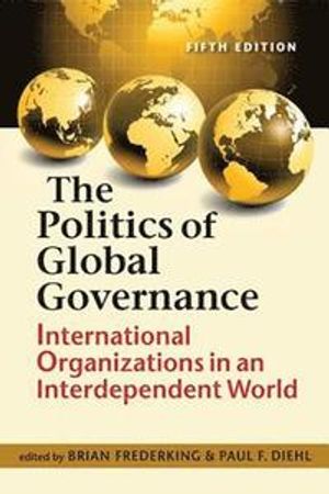 Politics of Global Governance | 5:e upplagan