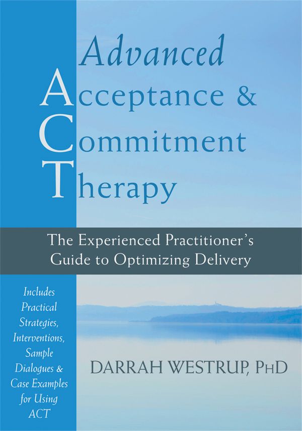 Advanced Acceptance and Commitment Therapy | 0:e upplagan