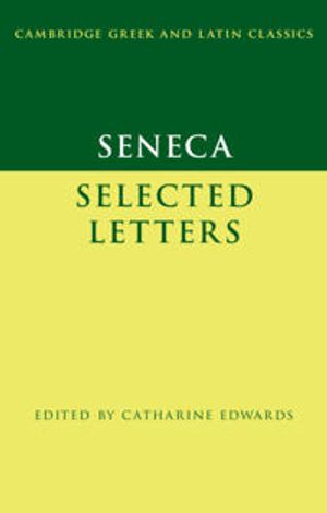 Seneca: Selected Letters