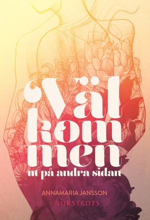 Välkommen ut på andra sidan | 1:a upplagan