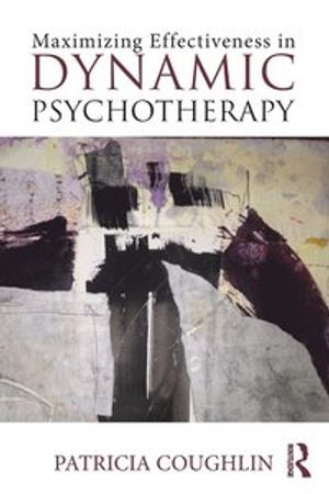 Maximizing Effectiveness in Dynamic Psychotherapy | 1:a upplagan