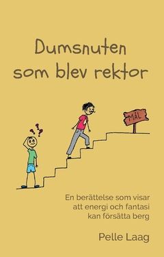 Dumsnuten som blev rektor | 0:e upplagan