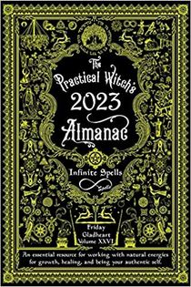 Practical Witch'S Almanac 2023, The