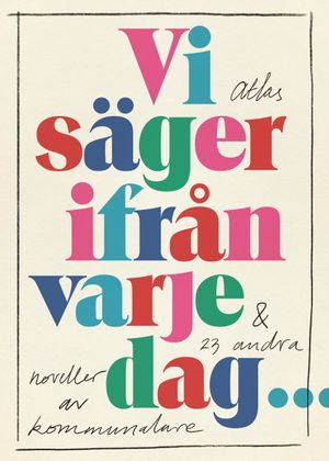 Vi säger ifrån varje dag | 1:a upplagan