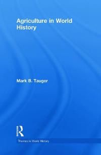 Agriculture in World History | 1:a upplagan