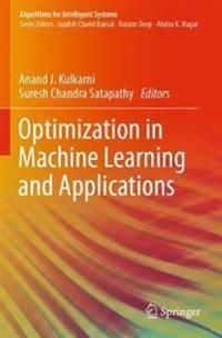 Optimization in Machine Learning and Applications