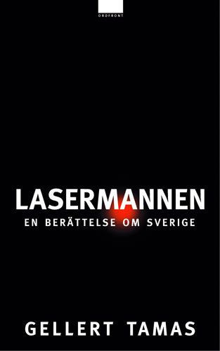 Lasermannen | 1:a upplagan