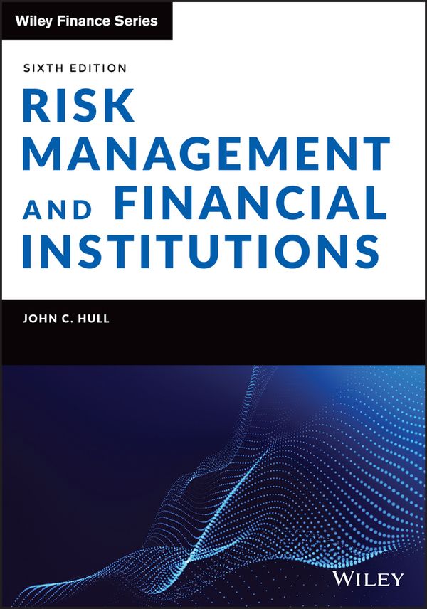 Risk Management and Financial Institutions | 6:e upplagan