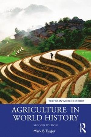 Agriculture in World History |  2:e upplagan