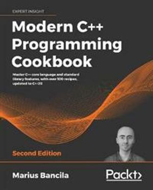 Modern C++ Programming Cookbook |  2:e upplagan