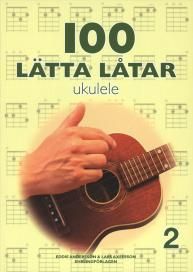 100 lätta låtar ukulele 2