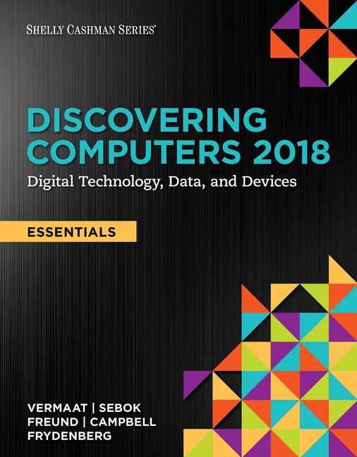 Discovering Computers, Essentials ©2018: Digital Technology, Data, and Devices | 0:e upplagan