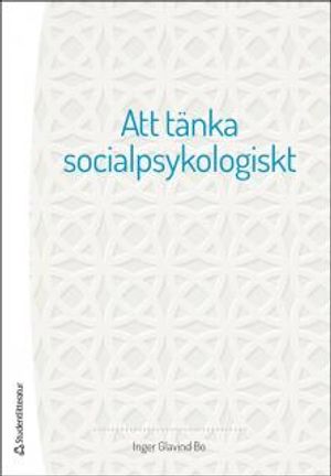 Att tänka socialpsykologiskt | 1:a upplagan